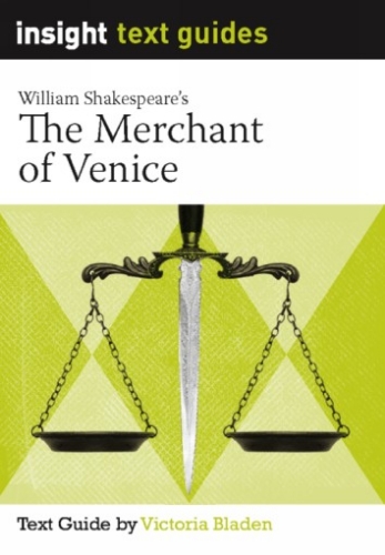 Insight Text Guide: The Merchant of Venice